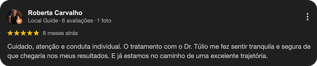 Avaliação de Roberta Carvalho sobre o atendimento do Dr. Túlio Safar no Google